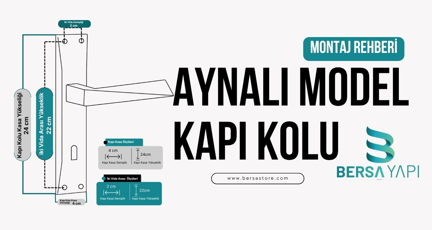 Aynalı Model Kapı Kolu Teknik Bilgiler ve Montaj Rehberi