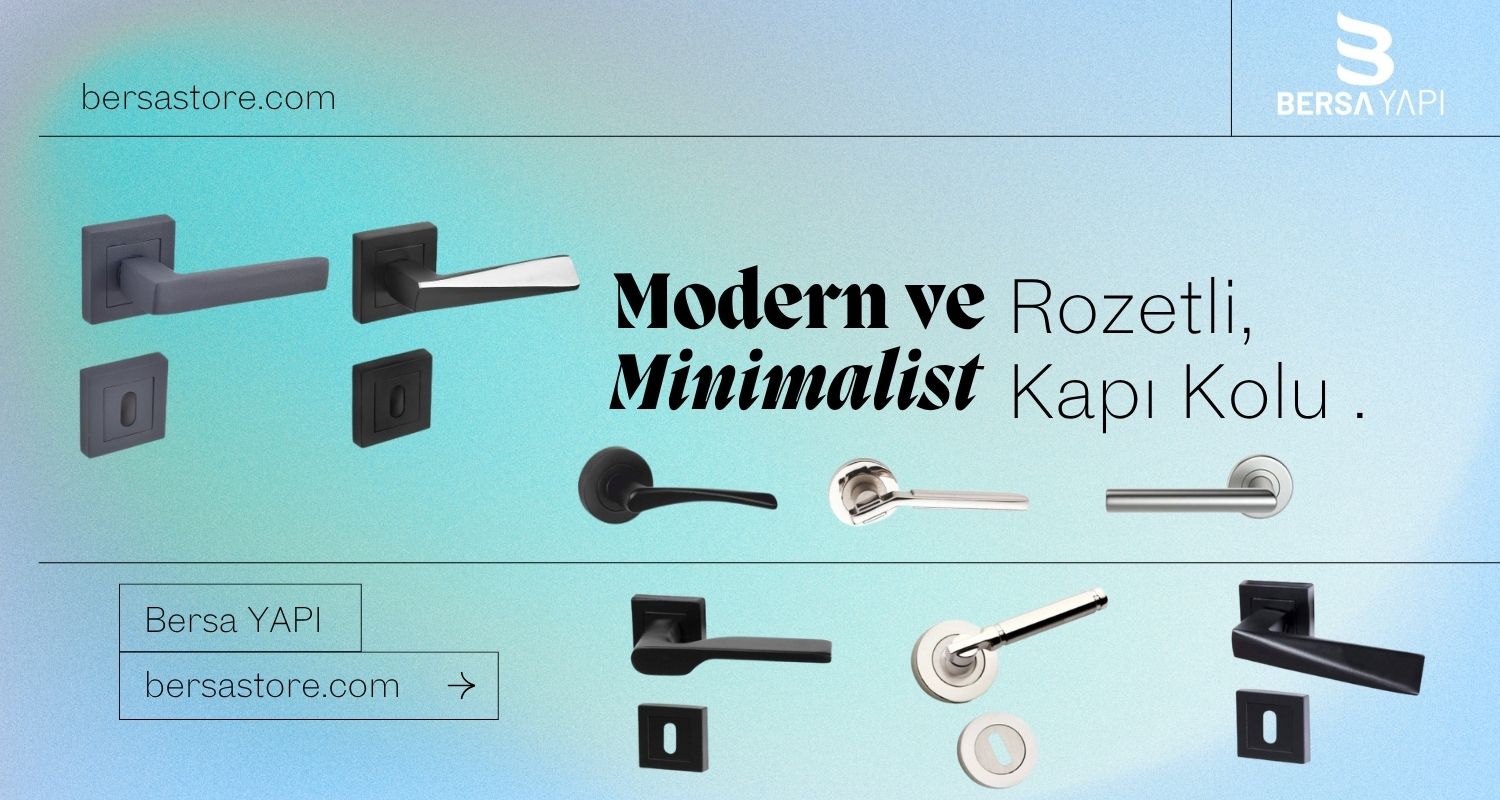 Rozetli Kapı Kolu Nedir, Neden Tercih Edilmeli?